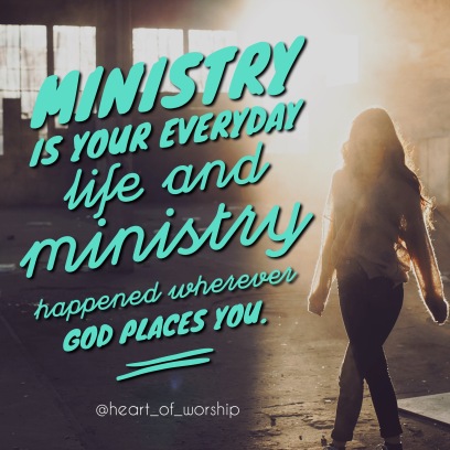 ministry is your everyday life